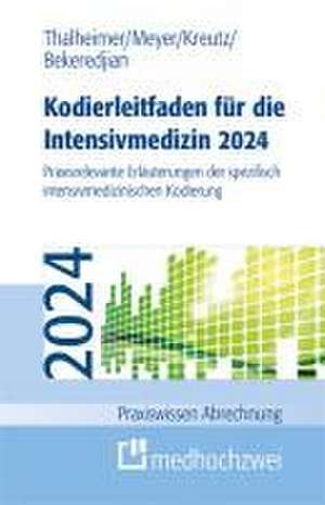 Kodierleitfaden für die Intensivmedizin 2024 de Markus Thalheimer