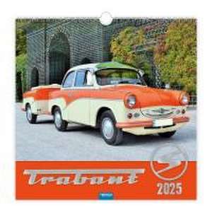 Trötsch Technikkalender Trabant 2025 de Trötsch Verlag GmbH & Co. KG