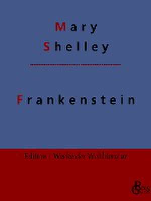 Frankenstein de Mary Shelley