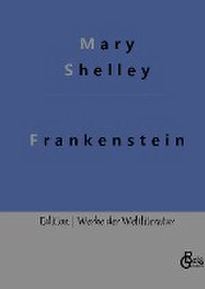 Frankenstein de Mary Shelley