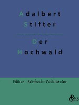 Der Hochwald de Adalbert Stifter