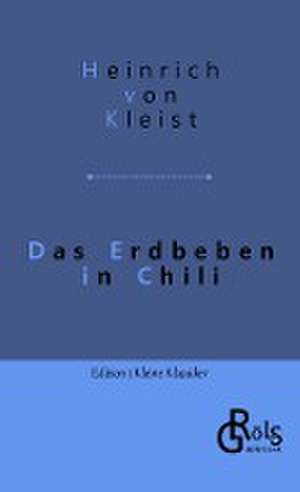 Das Erdbeben in Chili de Heinrich von Kleist