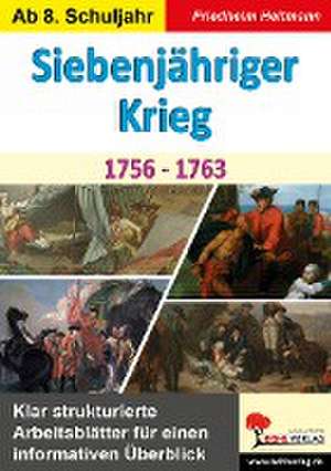 Siebenjähriger Krieg (1756-1763) de Friedhelm Heitmann