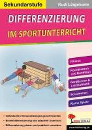 Differenzierung im Sportunterricht / Sekundarstufe de Rudi Lütgeharm