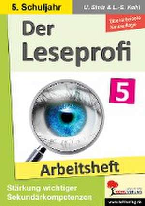 Der Leseprofi / Arbeitsheft - Fit durch Lesetraining / Klasse 5 de Ulrike Stolz