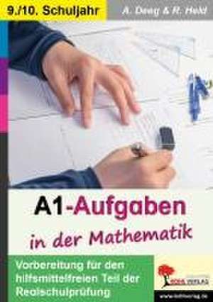 A1-Aufgaben in der Mathematik de Andrea Deeg