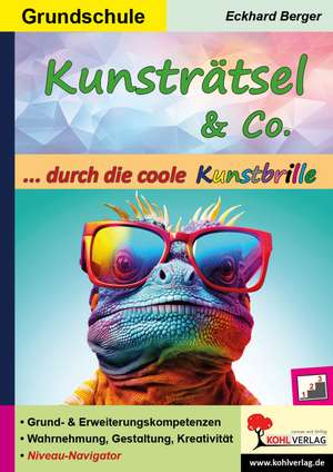 Kunsträtsel und Co. ... durch die coole Kunstbrille de Eckhard Berger