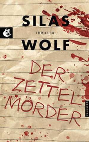 Der Zettelmörder de Silas Wolf