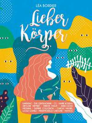 Lieber Körper de Léa Bordier