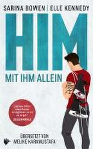 HIM - Mit ihm allein de Sarina Bowen