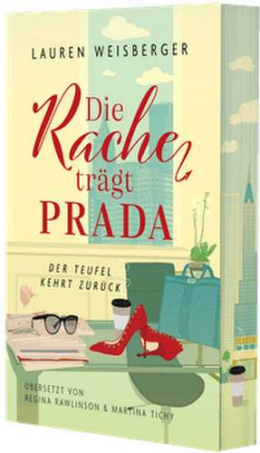 Die Rache trägt Prada de Lauren Weisberger