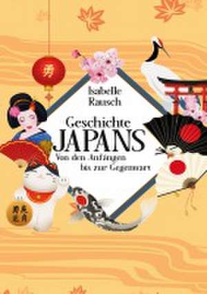 Geschichte Japans de Isabelle Rausch