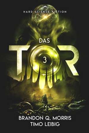 Das Tor 3 de Brandon Q. Morris