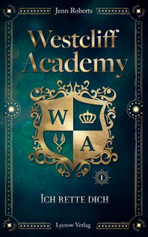 Westcliff Academy de Jenn Roberts