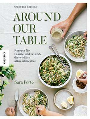 Around our Table de Sara Forte