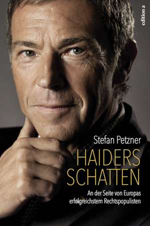 Haiders Schatten de Stefan Petzner