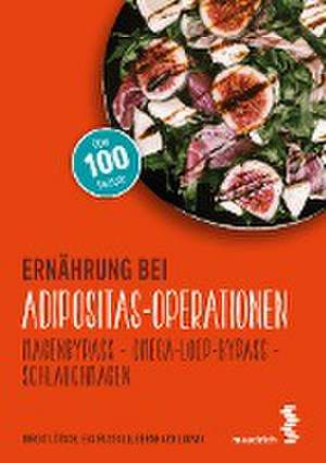 Ernährung bei Adipositas-Operationen de Birgit Lötsch