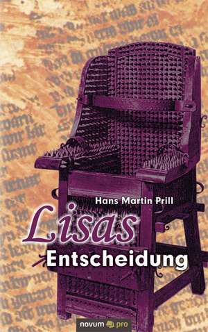 Lisas Entscheidung de Hans Martin Prill