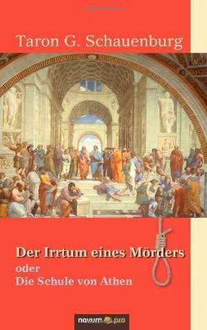 Der Irrtum eines Mörders oder de Taron G. Schauenburg