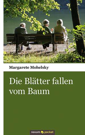 Mohelsky, M: Blätter fallen vom Baum