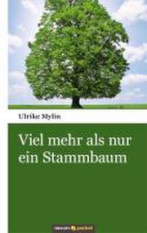 Viel mehr als nur ein Stammbaum de Ulrike Mylin