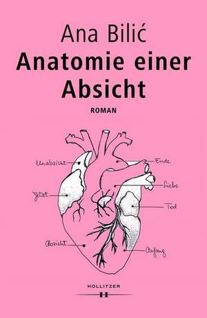 Anatomie einer Absicht de Ana Bilic