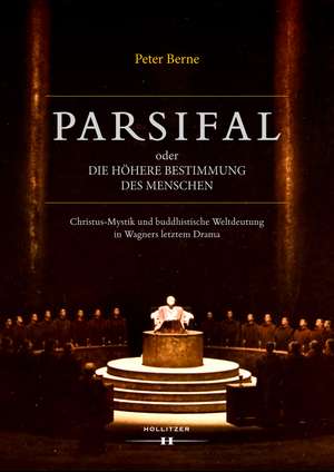 Parsifal oder Die höhere Bestimmung des Menschen de Peter Berne