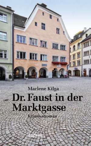 Dr. Faust in der Marktgasse de Marlene Kilga