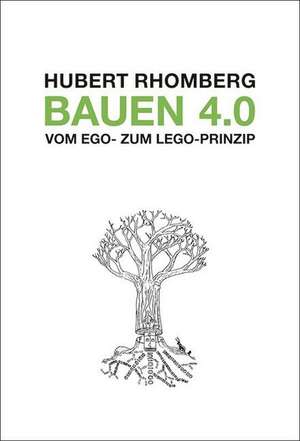 Bauen 4.0 de Hubert Rhomberg