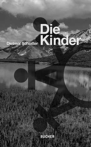 Die Kinder de Dietmar Schlatter