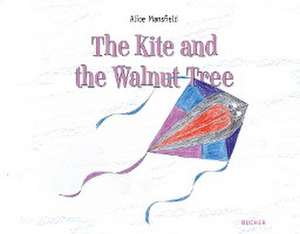 The Kite and the Walnut Tree de Alice Mansfield