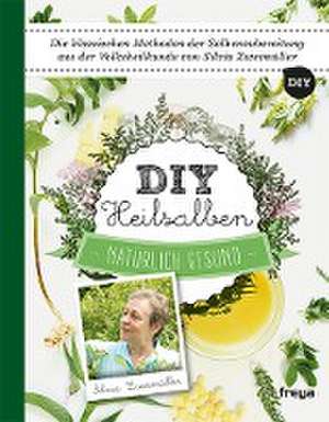 DIY Heilsalben de Silvia Zweimüller