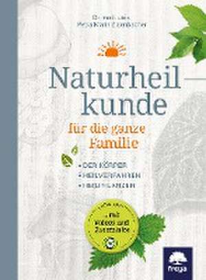 Naturheilkunde für die ganze Familie de Zizenbacher