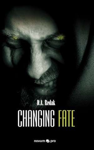 Changing fate de D. A. Redak