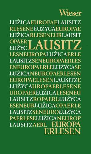 Europa Erlesen. Lausitz de Milenka Retschke