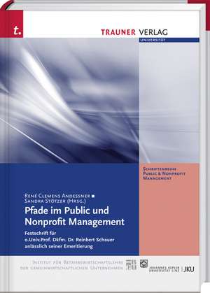 Pfade im Public und Nonprofit Management de Rene C Andessner