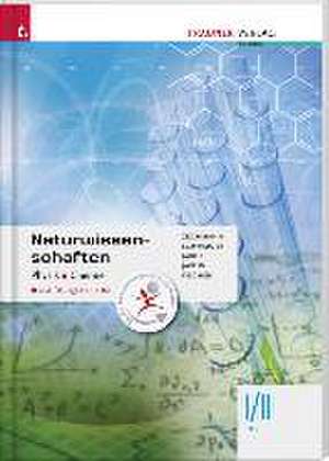 Naturwissenschaften I/II HTL Physik, Chemie inkl. Übungs-CD-ROM de Heiner Zechmann