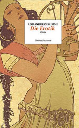 Die Erotik de Lou Andreas-Salomé