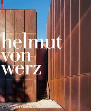 Helmut von Werz – Ein Architektenleben – An Architect`s Life 1912–1990 de Cordula Rau