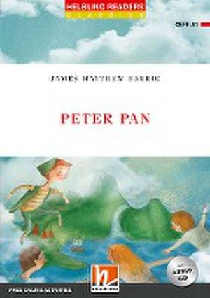 Barrie, J: Peter Pan, mit Audio-CD de James Matthew Barrie