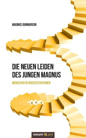 Die Neuen Leiden Des Jungen Magnus: En de Magnus Gunnarson