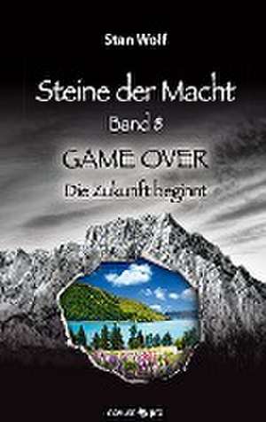 Steine der Macht - Band 8 de Stan Wolf