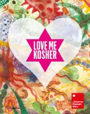 Love Me Kosher de Danielle Spera