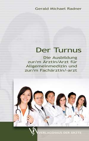 Der Turnus de Gerald Michael Radner