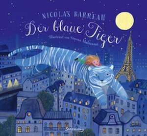 Der blaue Tiger de Nicolas Barreau