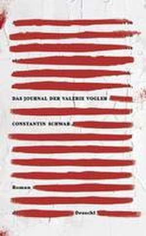 Das Journal der Valerie Vogler de Constantin Schwab