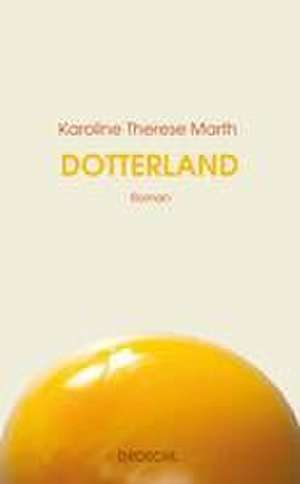 Dotterland de Karoline Therese Marth