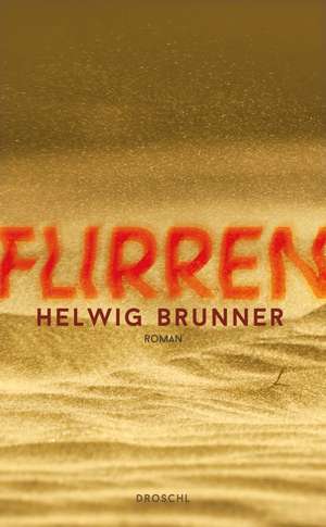 Brunner, H: Flirren