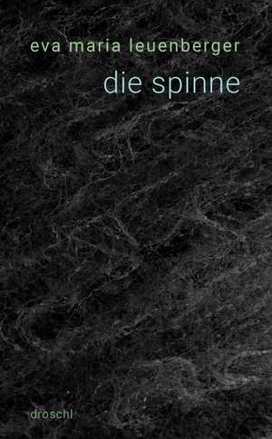 die spinne de Eva Maria Leuenberger