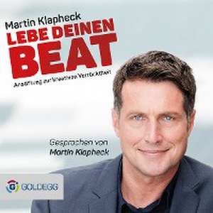 Lebe Deinen Beat de Martin Klapheck